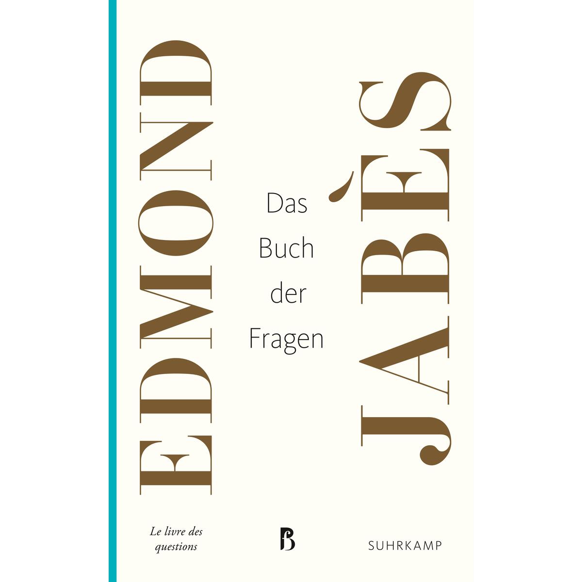 Das Buch der Fragen Das Buch der Fragen von Suhrkamp Verlag