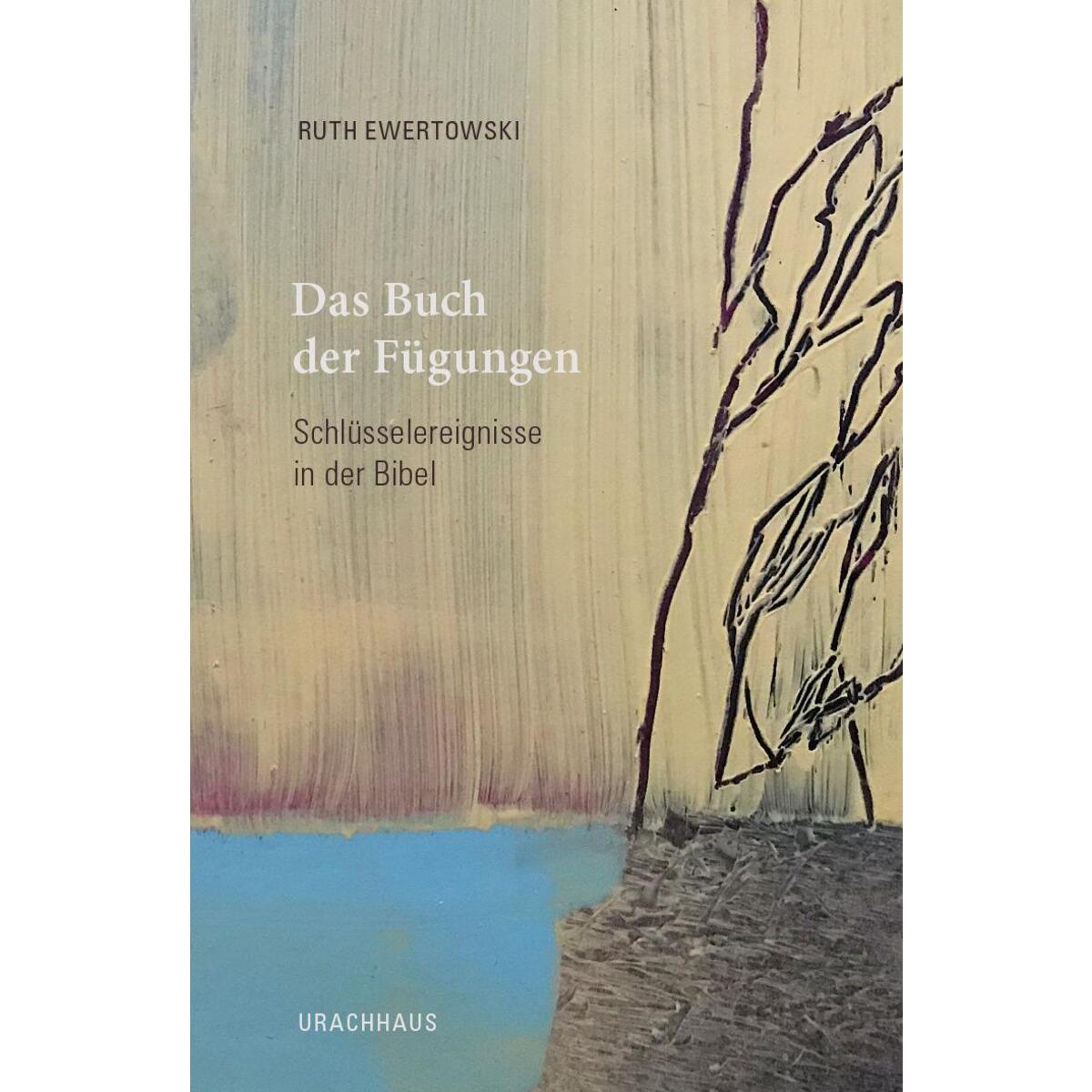 Das Buch der Fügungen von Urachhaus/Geistesleben
