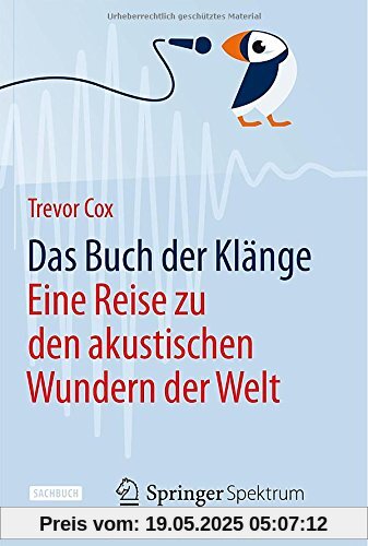 Das Buch der Klänge: Eine Reise zu den akustischen Wundern der Welt