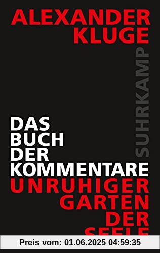 Das Buch der Kommentare: Unruhiger Garten der Seele Das Buch der Kommentare: Unruhiger Garten der Seele