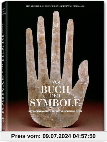 Das Buch der Symbole: Betrachtungen zu archetypischen Bildern