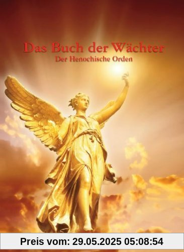 Das Buch der Wächter: Der Henochische Orden