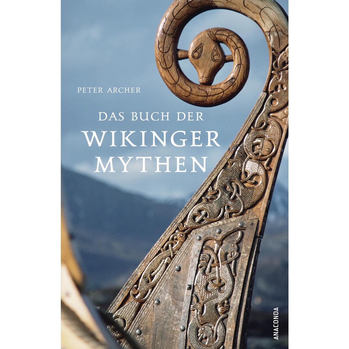 Das Buch der Wikingermythen Das Buch der Wikingermythen von Anaconda Verlag
