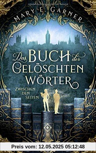 Das Buch der gelöschten Wörter - Zwischen den Seiten: Roman Das Buch der gelöschten Wörter - Zwischen den Seiten: Roman