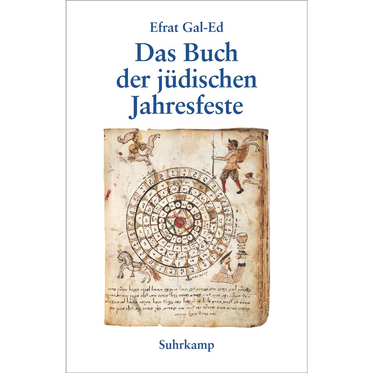 Das Buch der jüdischen Jahresfeste von Suhrkamp Verlag AG