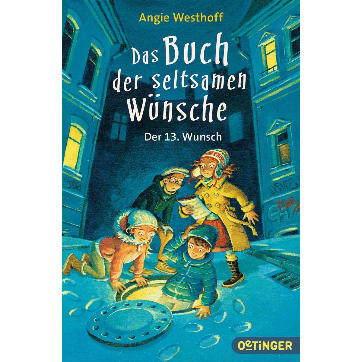 Das Buch der seltsamen Wünsche 2. Der 13. Wunsch Das Buch der seltsamen Wünsche 2. Der 13. Wunsch von OTB Oetinger Taschenbuch