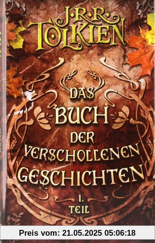 Das Buch der verschollenen Geschichten Teil 1: Neuauflage Das Buch der verschollenen Geschichten Teil 1: Neuauflage