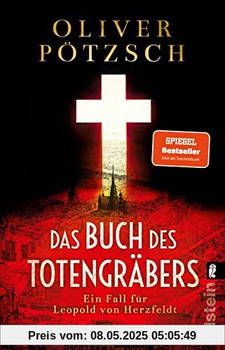 Das Buch des Totengräbers: Der erste Fall für Leopold von Herzfeldt | Temporeicher Krimi im Wien der Jahrhundertwende (Die Totengräber-Serie, Band 1)