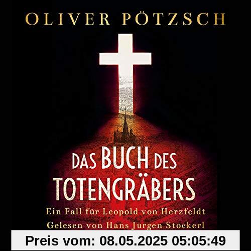 Das Buch des Totengräbers: Ein Fall für Leopold von Herzfeldt: 2 CDs Das Buch des Totengräbers: Ein Fall für Leopold von Herzfeldt: 2 CDs
