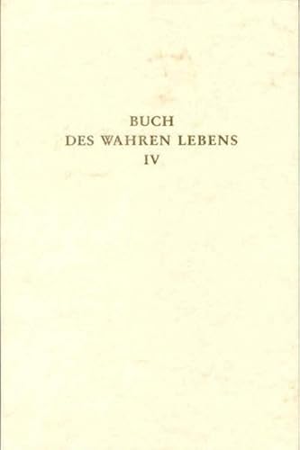 Das Buch des wahren Lebens. Lehren des göttlichen Meisters: Das Buch des wahren Lebens, 12 Bde., Bd.4, Unterweisung 83-110: Lehren des göttlichen Meisters Band IV Unterweisung 83-110 von Reichl, O.