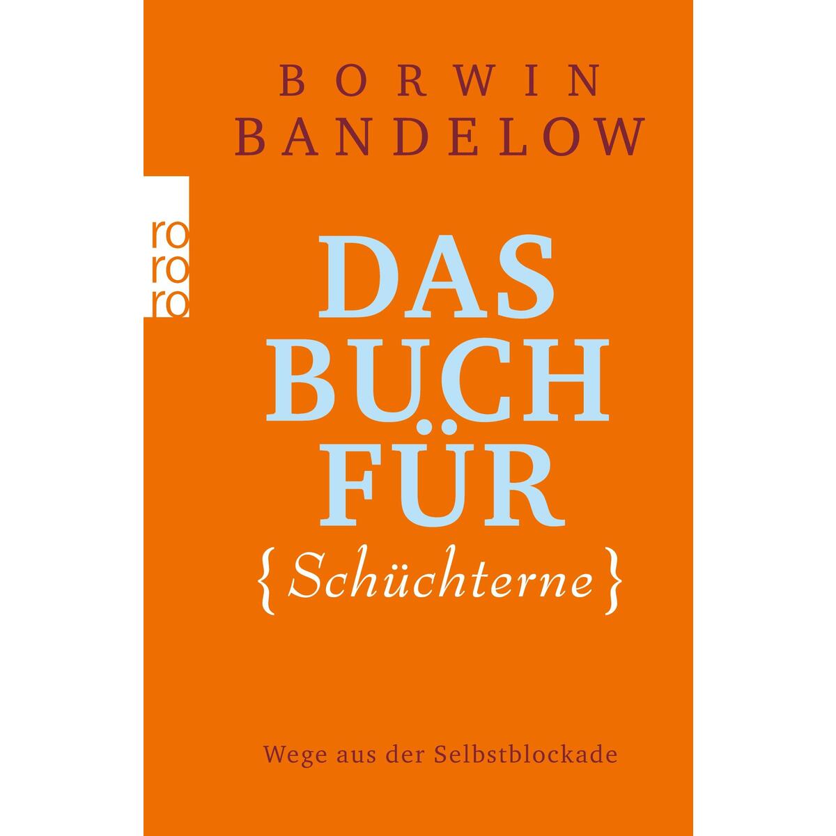 Das Buch für Schüchterne von Rowohlt Taschenbuch Verlag