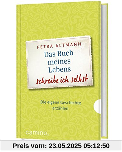 Das Buch meines Lebens schreibe ich selbst: Die eigene Geschichte erzählen