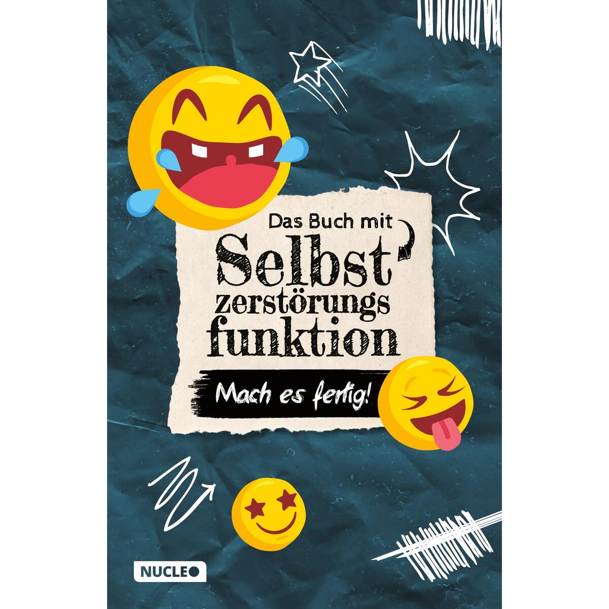 Das Buch mit Selbstzerstörungsfunktion: Mach es fertig! Das Buch mit Selbstzerstörungsfunktion: Mach es fertig! von Nucleo Verlag