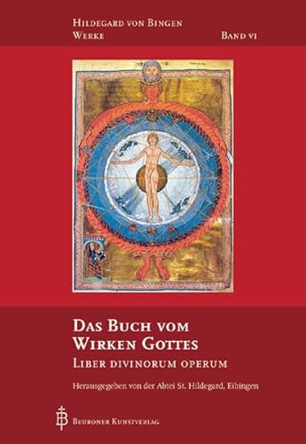 Das Buch vom Wirken Gottes: Liber divinorum operum (Hildegard von Bingen-Werke)