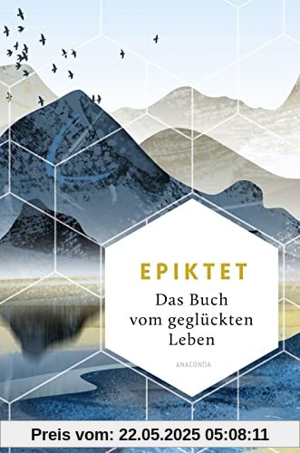 Das Buch vom geglückten Leben (Weisheit der Welt, Band 12)