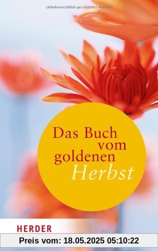 Das Buch vom goldenen Herbst (HERDER spektrum)