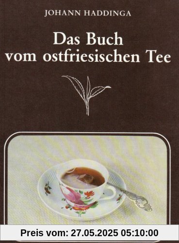 Das Buch vom ostfriesischen Tee