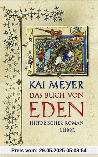 Das Buch von Eden: Die Suche nach dem verlorenen Paradies Das Buch von Eden: Die Suche nach dem verlorenen Paradies