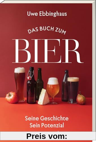 Das Buch zum Bier: Seine Geschichte - Sein Potenzial. Erfahre, wie Bier die Gesellschaft nachhaltig geprägt hat und welche Rolle es heute spielt. Mit 50 Foodpairing-Empfehlungen.