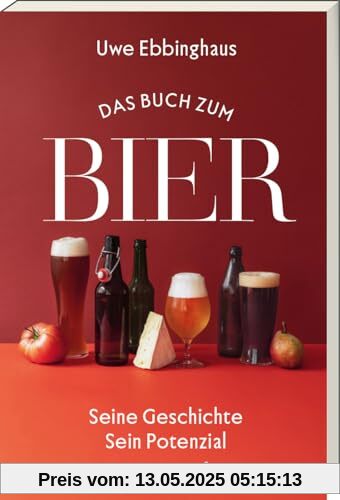 Das Buch zum Bier: Seine Geschichte - Sein Potenzial. Erfahre, wie Bier die Gesellschaft nachhaltig geprägt hat und welche Rolle es heute spielt. Mit 50 Foodpairing-Empfehlungen.