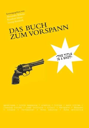 Das Buch zum Vorspann: 'The title is a shot'