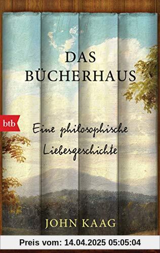 Das Bücherhaus: Eine philosophische Liebesgeschichte