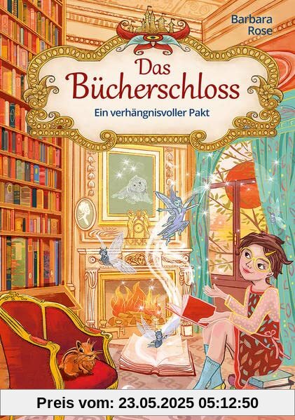 Das Bücherschloss (Band 4) - Ein verhängnisvoller Pakt: Magisches Kinderbuch für Mädchen und Jungen ab 8 Jahren