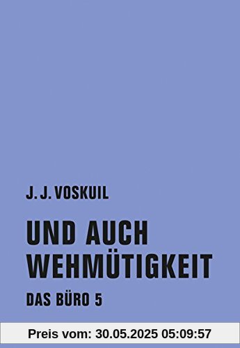 Das Büro: Band 5: Und auch Wehmütigkeit