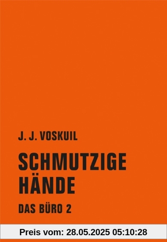 Das Büro: Schmutzige Hände Das Büro: Schmutzige Hände