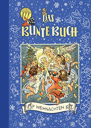 Das Bunte Buch - Weihnachten von G & G Verlagsgesellschaft