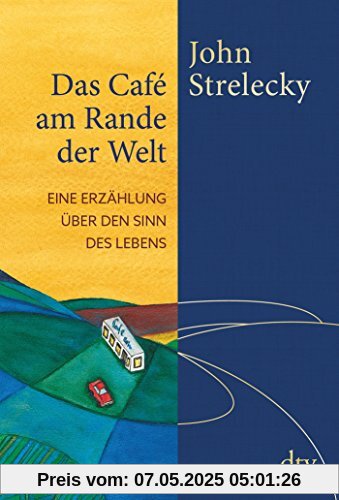 Das Café am Rande der Welt: Eine Erzählung über den Sinn des Lebens Das Café am Rande der Welt: Eine Erzählung über den Sinn des Lebens