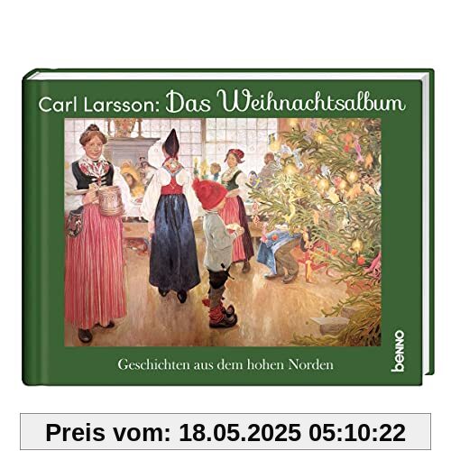 Das Carl-Larsson-Weihnachtsalbum: Geschichten aus dem hohen Norden