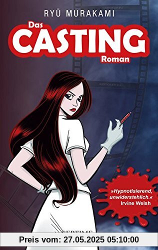 Das Casting: Romanvorlage zum Film Audition Das Casting: Romanvorlage zum Film Audition