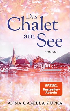 Das Chalet am See: Roman   SPIEGEL-Bestseller-Autorin von Nova MD