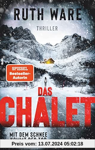 Das Chalet: Mit dem Schnee kommt der Tod – Thriller – Superspannung in den französischen Alpen: der Bestseller jetzt als Taschenbuch
