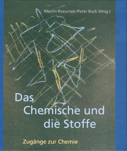 Das Chemische und die Stoffe: Zugänge zur Chemie