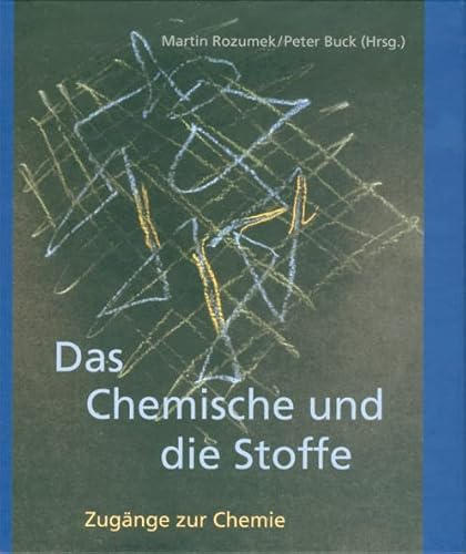 Das Chemische und die Stoffe: Zugänge zur Chemie