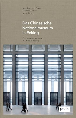 Das Chinesische Nationalmuseum in Peking: Dtsch/.Engl. (gmp FOCUS)