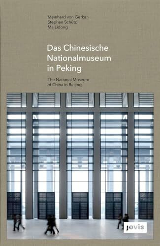 Das Chinesische Nationalmuseum in Peking: Dtsch/.Engl. (gmp FOCUS)