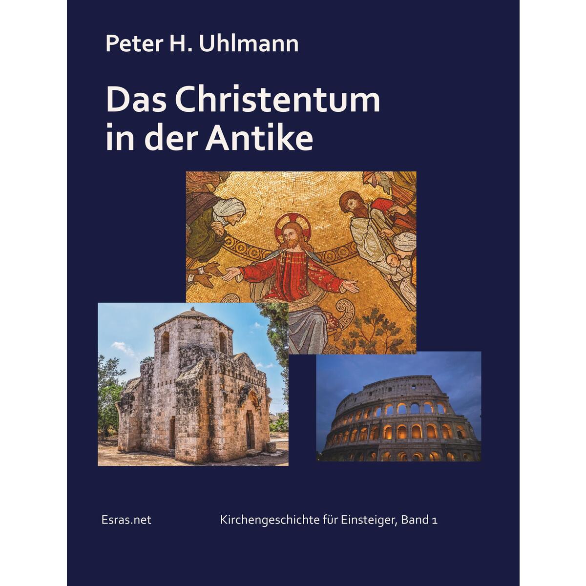 Das Christentum in der Antike von Esras.net GmbH