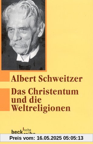 Das Christentum und die Weltreligionen: Zwei Aufsätze zur Religionsphilosophie Das Christentum und die Weltreligionen: Zwei Aufsätze zur Religionsphilosophie