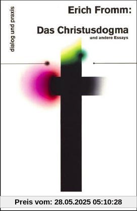 Das Christusdogma und andere Essays. (6929 656).