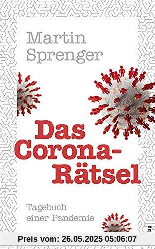 Das Corona-Rätsel - Tagebuch einer Pandemie