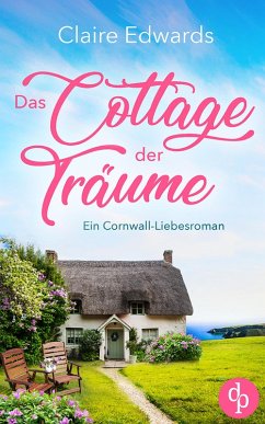 Das Cottage der Träume (eBook, ePUB) von dp DIGITAL PUBLISHERS GmbH