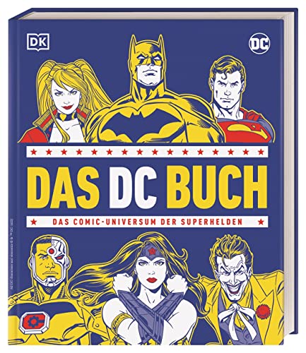 Das DC Buch: Das Comic-Universum der Superhelden. Mit einem Vorwort von Grant Morrison (Big Ideas) von Dorling Kindersley Verlag