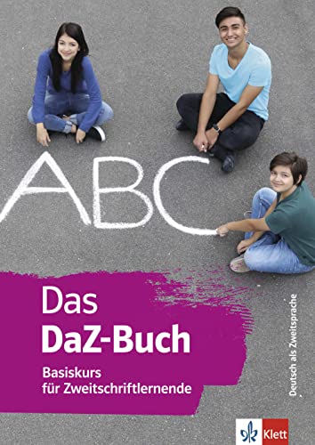Das DaZ-Buch: Basiskurs für Zweitschriftlernende. Buch mit digitalen Extras