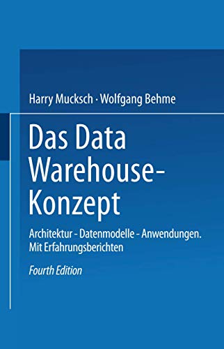 Das Data Warehouse-Konzept: Architektur ― Datenmodelle ― Anwendungen von Gabler Verlag
