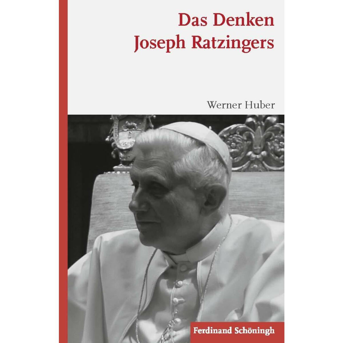 Das Denken Joseph Ratzingers Das Denken Joseph Ratzingers von Brill I Schoeningh