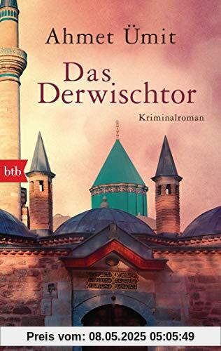 Das Derwischtor: Kriminalroman