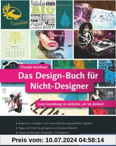 Das Design-Buch für Nicht-Designer: Gute Gestaltung ist einfacher, als Sie denken! (Galileo Design)